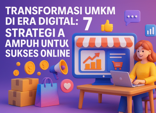Transformasi UMKM di Era Digital: 7 Strategi Ampuh untuk Sukses Online!